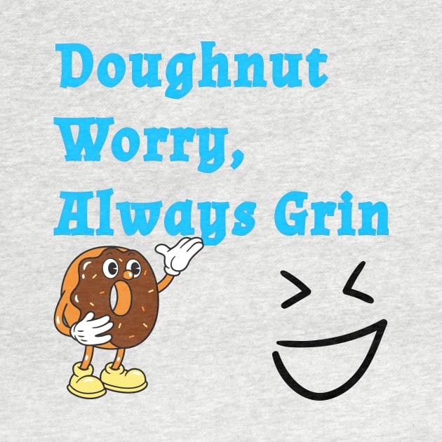 Doughnut worry always grin by a2nartworld